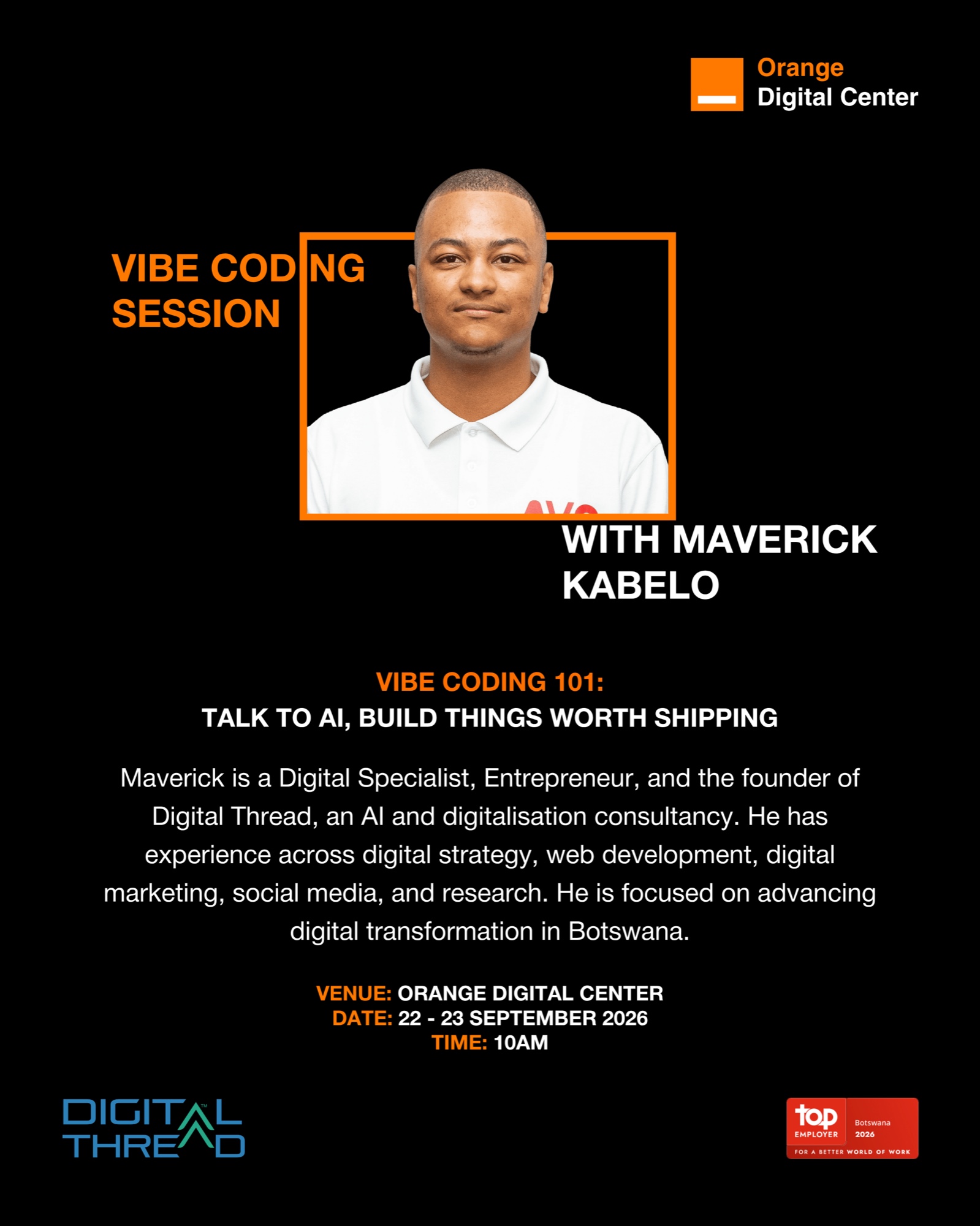 Orange Digital Center flyer for the Vibe Coding Session with Maverick Kabelo: Vibe Coding 101, Talk to AI, Build Things Worth Shipping, 22 to 23 September 2026, 10am